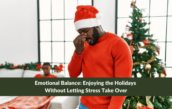 Marshall Connects article, "Emotional Balance: Enjoying the Holidays Without Letting Stress Take Over"