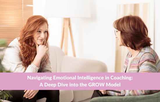 Marshall Connects blog, Navigating Emotional Intelligence in Coaching: A Deep Dive into the GROW Model