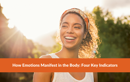 Marshall Connects article, "How Emotions Manifest in the Body: Four Key Indicators"