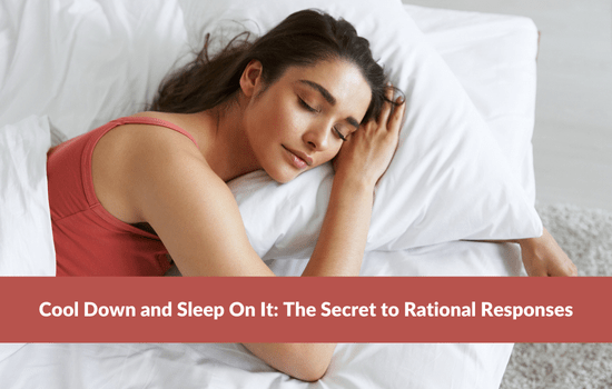 Marshall Connects article, Cool Down and Sleep On It: The Secret to Rational Responses