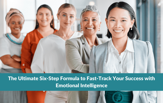 Marshall Connects article, "The Ultimate Six-Step Formula to Fast-Track Your Success with Emotional Intelligence"